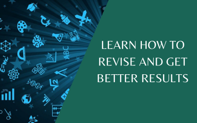 Not another test?  Learn how to revise and get better results