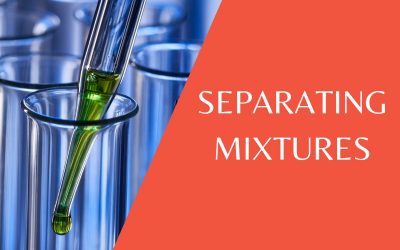 Separating Mixtures – Important points to remember